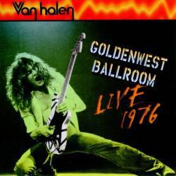 Van Halen : Goldenwest Ballroom - Live 1976